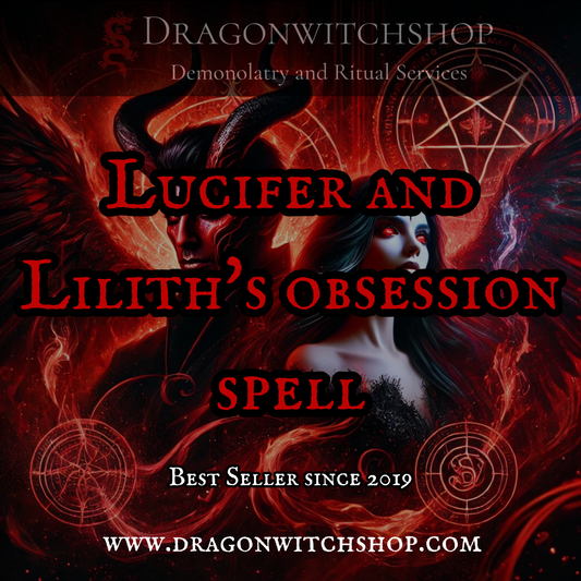 Lucifer and Lilith Obsession Spell